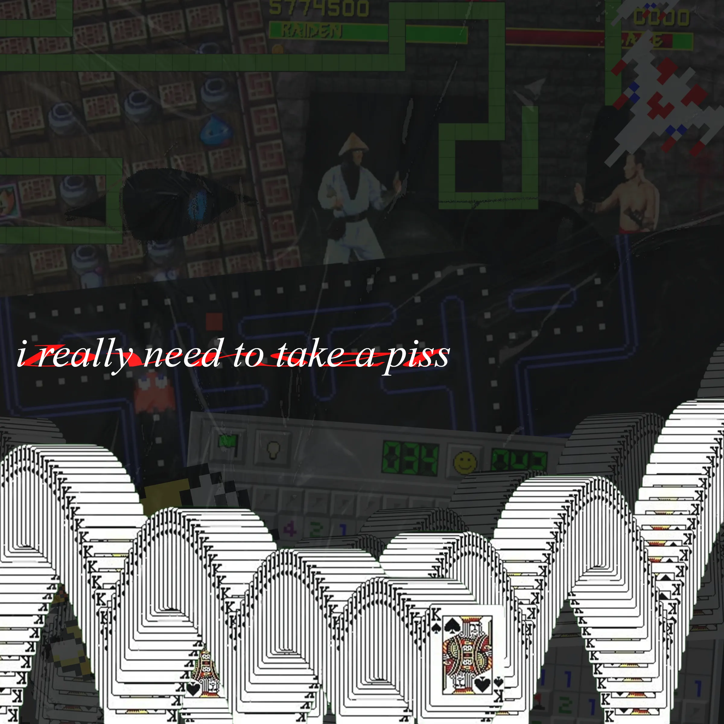 i really need to take a piss